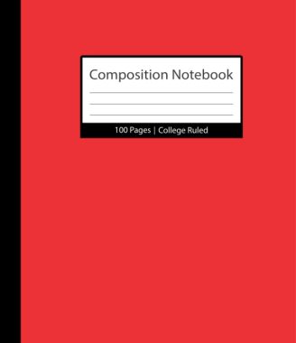 Red Composition Notebooks: College Ruled Paper For School, College, Office, Work, Students, 100 page (7.5 x 9.25 inch)